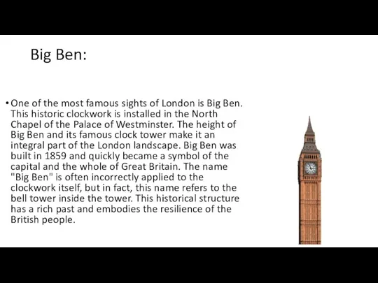 Big Ben: One of the most famous sights of London