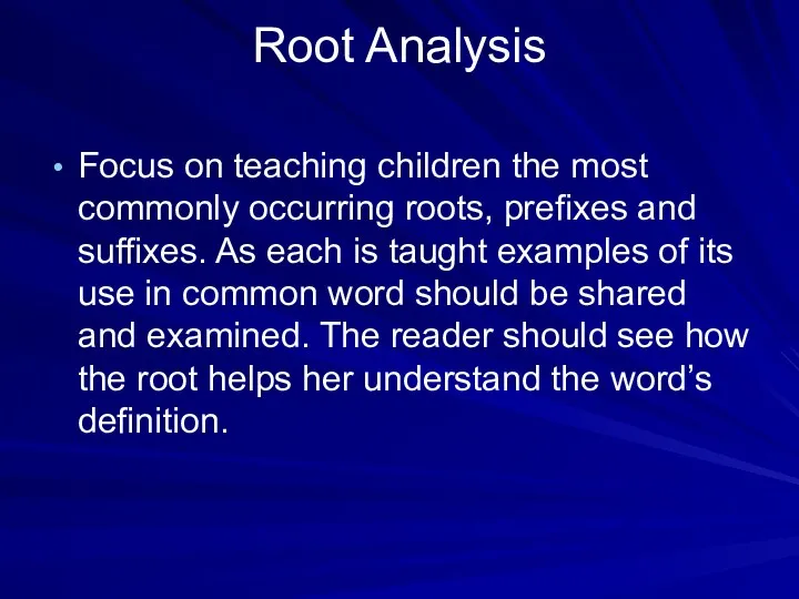 Root Analysis Focus on teaching children the most commonly occurring