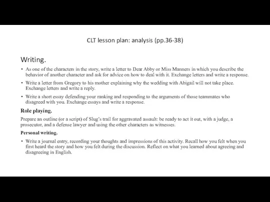 CLT lesson plan: analysis (pp.36-38) Writing. As one of the