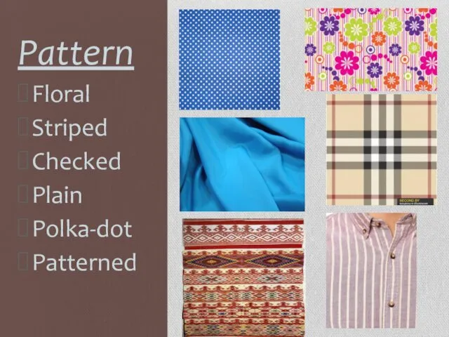 Pattern Floral Striped Checked Plain Polka-dot Patterned