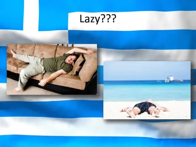 Lazy???