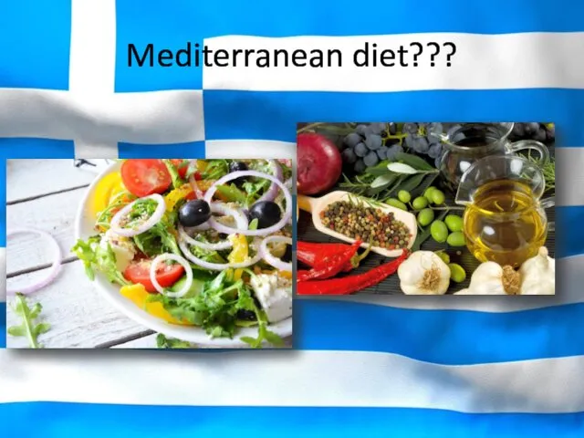 Mediterranean diet???