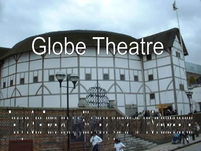The original Globe Theatre was built in 1599 by the playing company to