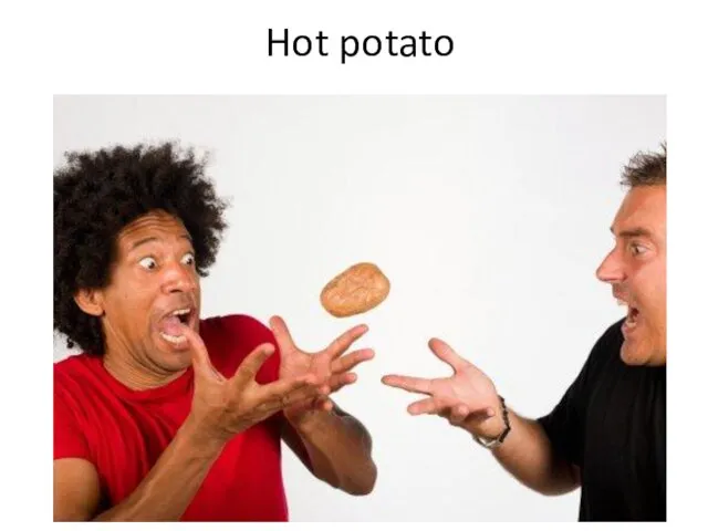 Hot potato