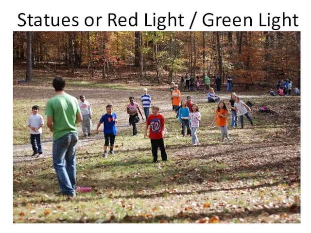Statues or Red Light / Green Light