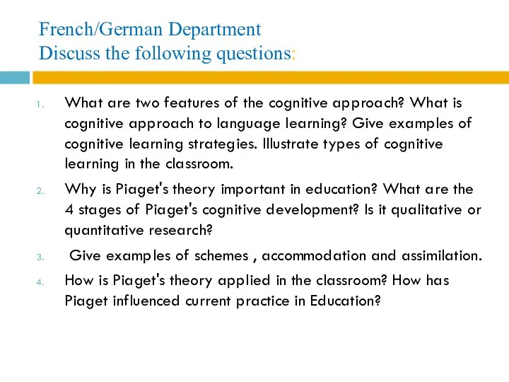 French/German Department Discuss the following questions: What are two features