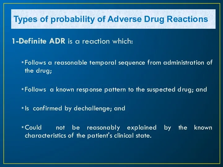 1-Definite ADR is a reaction which: Follows a reasonable temporal