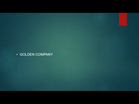 GOLDEN COMPANY