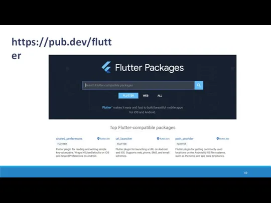 https://pub.dev/flutter