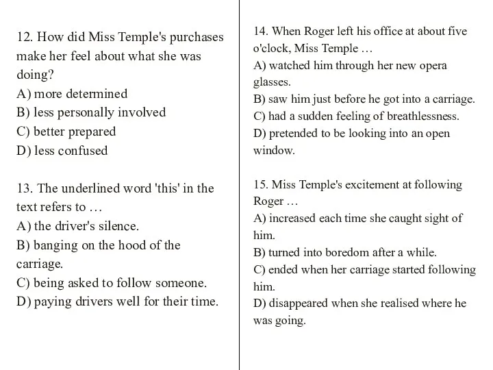 12. How did Miss Temple's purchases make her feel about