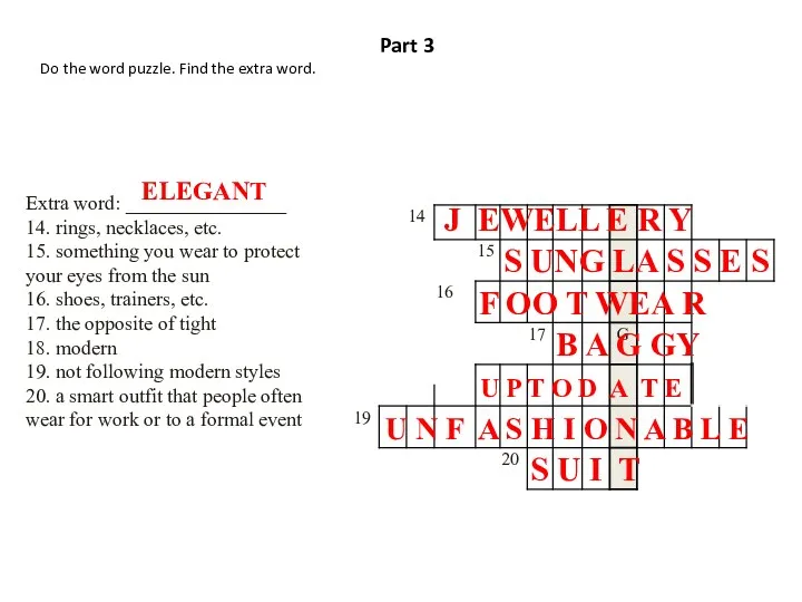 Part 3 Do the word puzzle. Find the extra word.