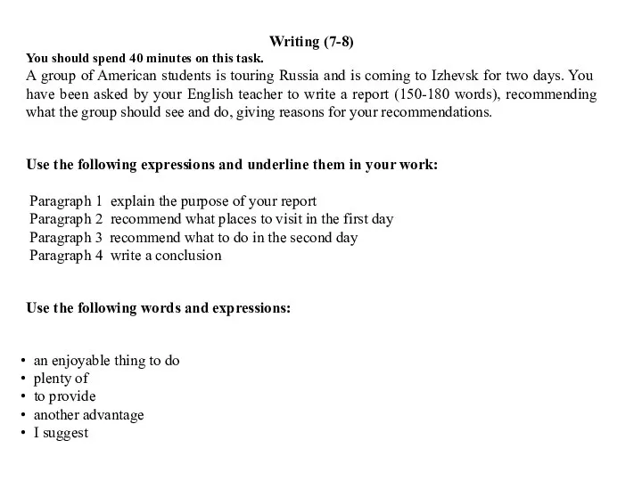 Writing (7-8) You should spend 40 minutes on this task.