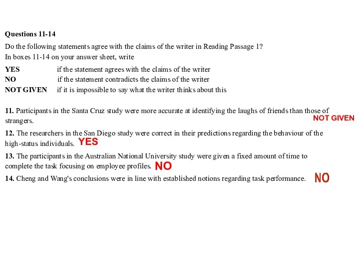 Questions 11-14 Do the following statements agree with the claims