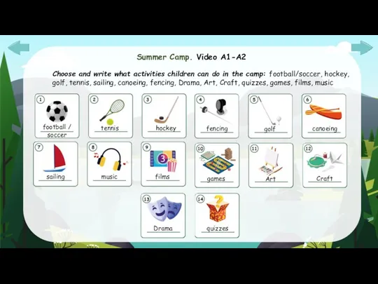 Summer Camp. Video A1-A2 Choose and write what activities children
