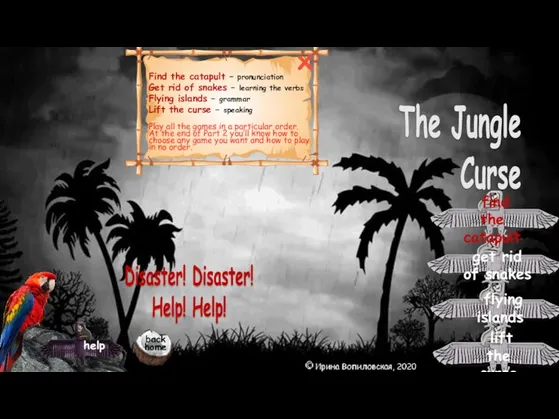 Disaster! Disaster! Help! Help! The Jungle Curse lift the curse