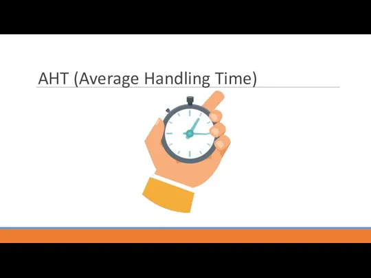 AHT (Average Handling Time)
