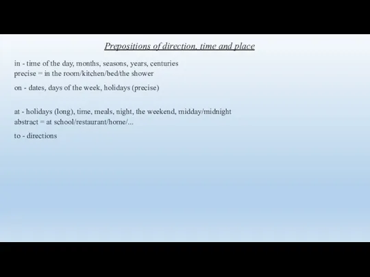 Prepositions of direction, time and place in - time of