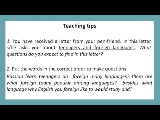 Teaching tips 1. You have received a letter from your