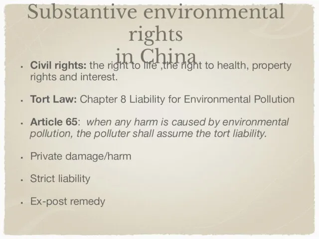 Substantive environmental rights in China Civil rights: the right to