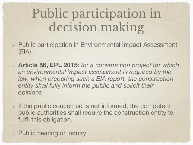 Public participation in decision making Public participation in Environmental Impact