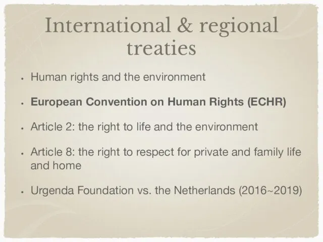 International & regional treaties Human rights and the environment European