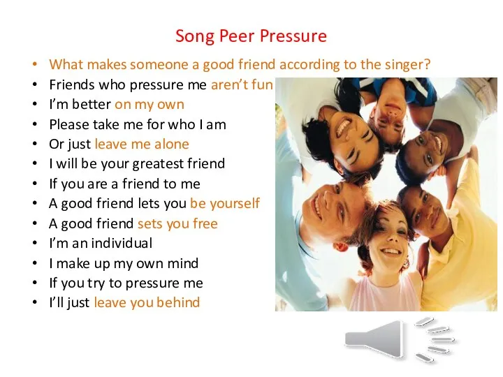 Song Peer Pressure What makes someone a good friend according