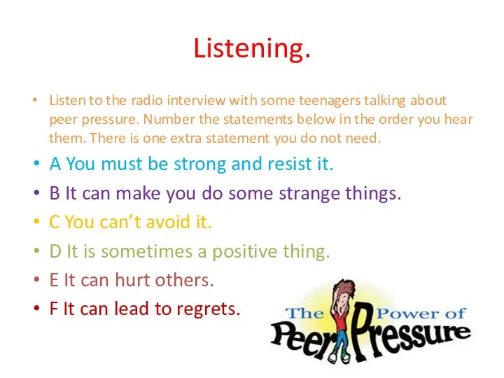 Listening. Listen to the radio interview with some teenagers talking
