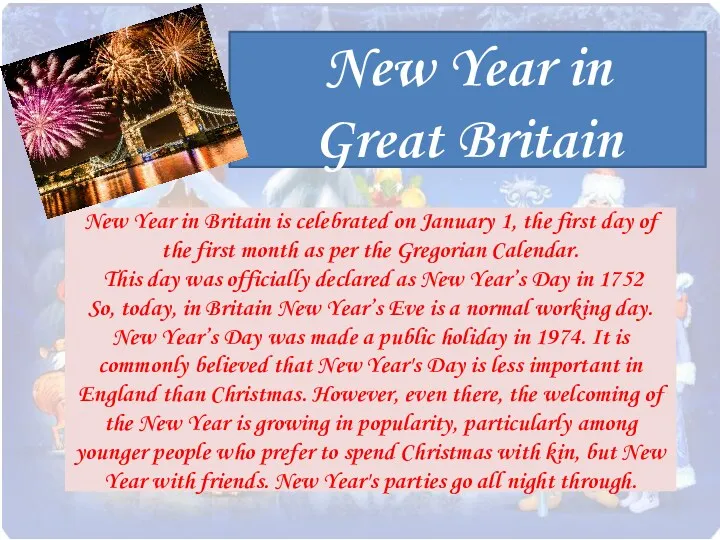 New Year in Great Britain New Year in Britain is