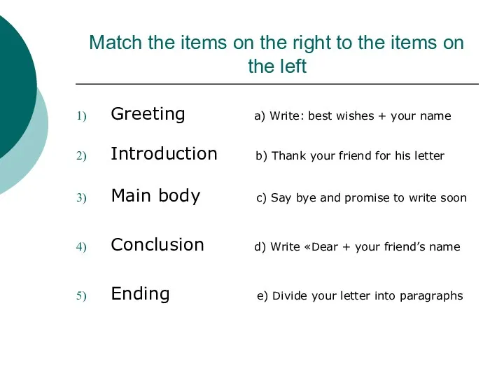 Match the items on the right to the items on the left Greeting