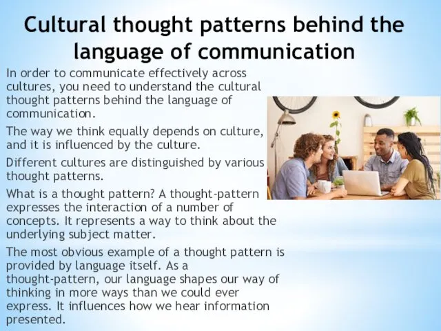 Cultural thought patterns behind the language of communication In order