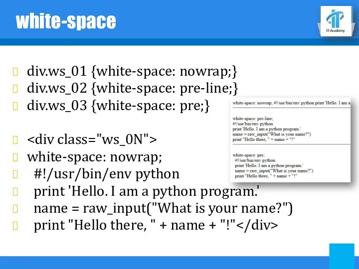 white-space div.ws_01 {white-space: nowrap;} div.ws_02 {white-space: pre-line;} div.ws_03 {white-space: pre;} white-space: nowrap; #!/usr/bin/env
