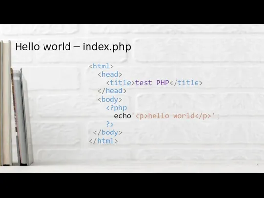 Hello world – index.php test PHP echo' hello world '; ?>