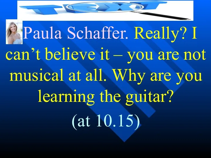 Paula Schaffer. Really? I can’t believe it – you are