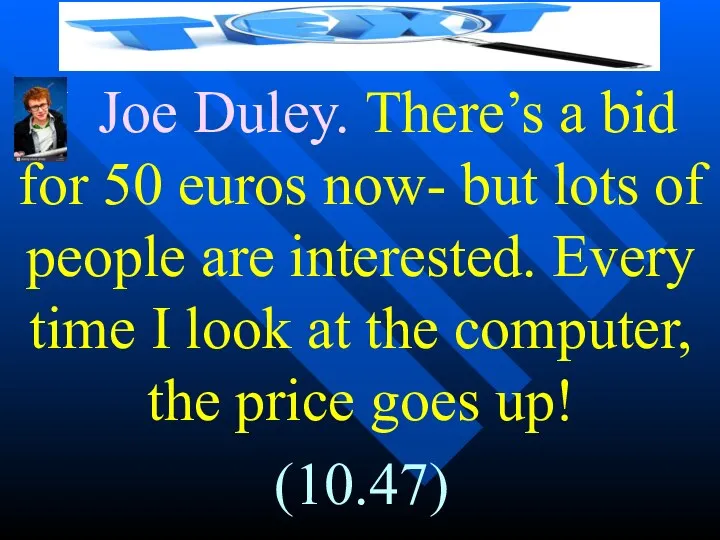 J Joe Duley. There’s a bid for 50 euros now-