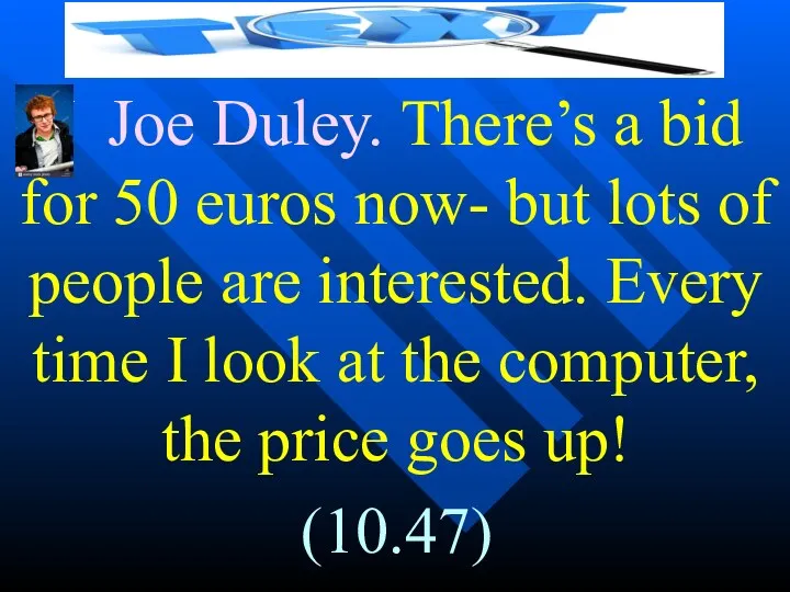 J Joe Duley. There’s a bid for 50 euros now-