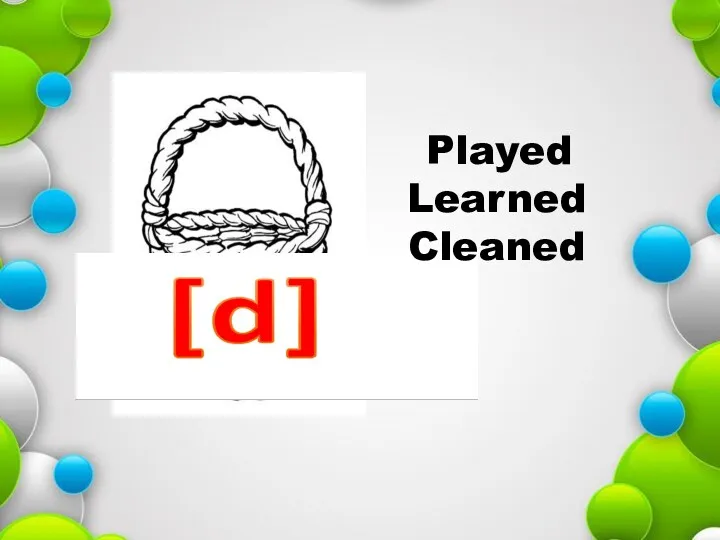 Played Learned Cleaned