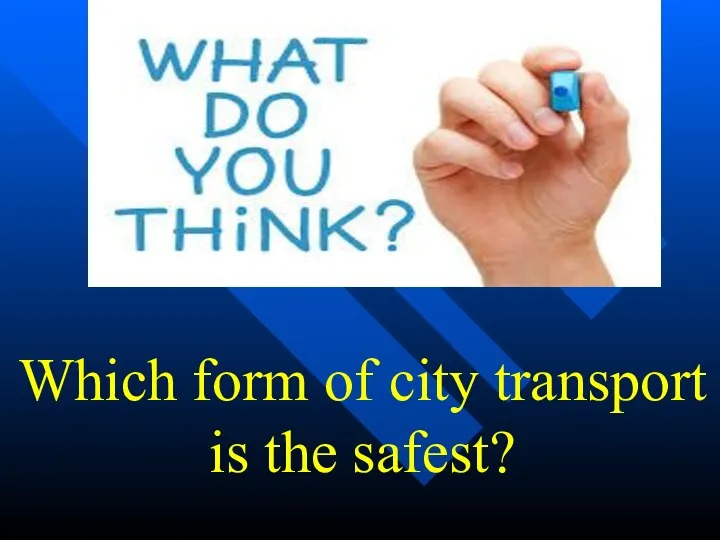 Which form of city transport is the safest?