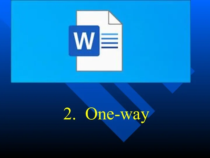 2. One-way