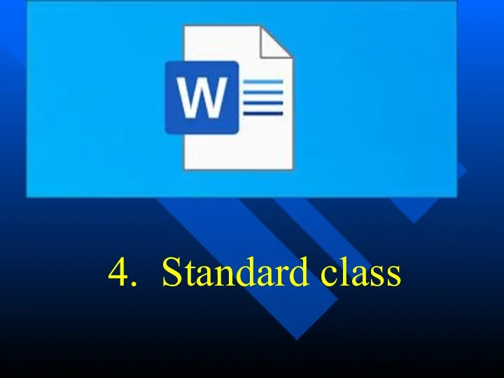 4. Standard class