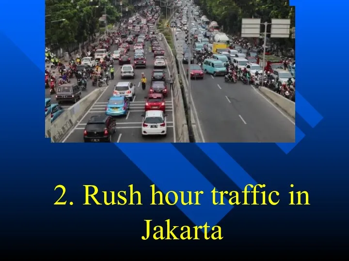 2. Rush hour traffic in Jakarta