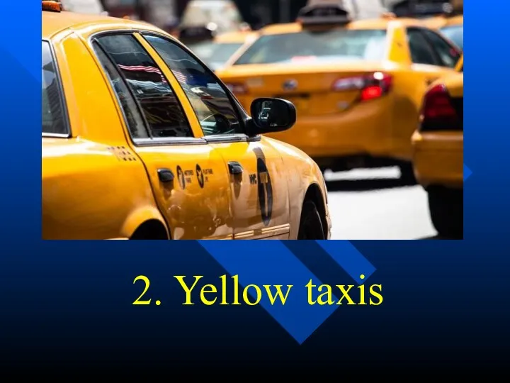 2. Yellow taxis