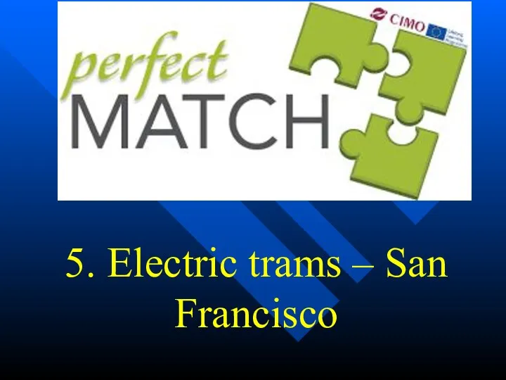 5. Electric trams – San Francisco