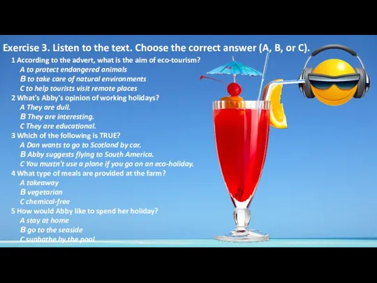 Exercise 3. Listen to the text. Choose the correct answer