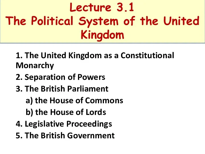 The Political System of the United Kingdom. Lecture 3.1