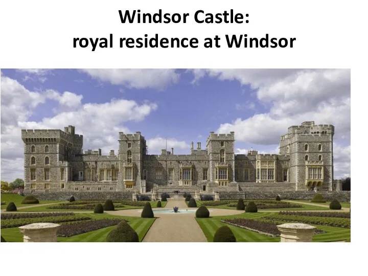 Windsor Castle: royal residence at Windsor