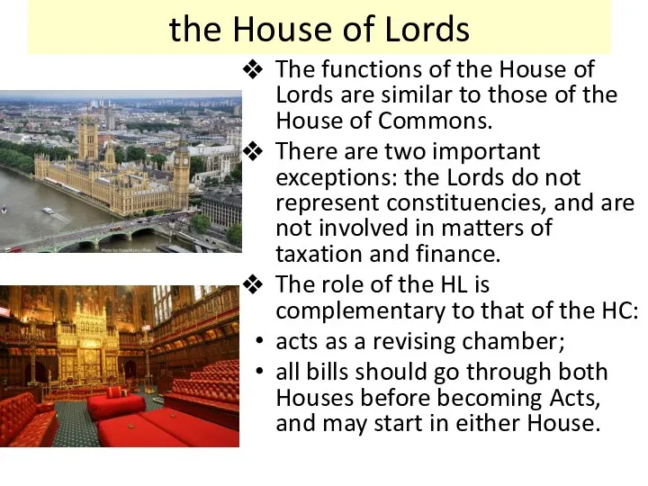the House of Lords The functions of the House of