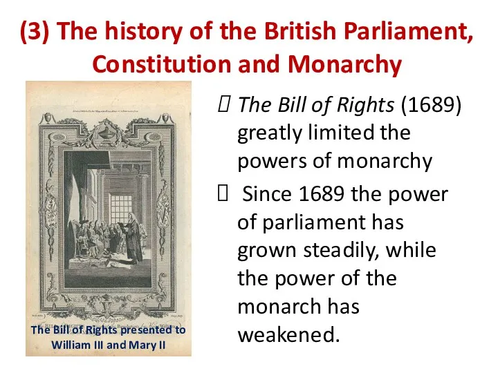 (3) The history of the British Parliament, Constitution and Monarchy