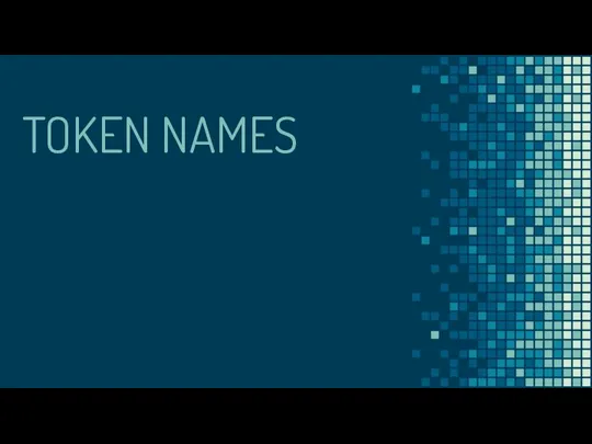 TOKEN NAMES