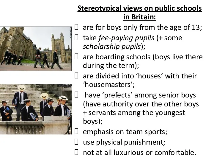 Stereotypical views on public schools in Britain: are for boys
