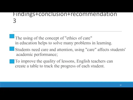 Findings+conclusion+recommendation 3 The using of the concept of "ethics of